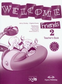 Welcome Friends 2. Teacher s Book - okładka podręcznika