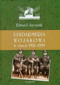 Żandarmeria wojskowa w latach 1921-1939 - okładka książki