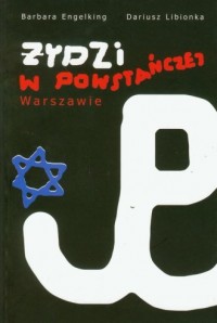 Żydzi w powstańczej Warszawie - okładka książki