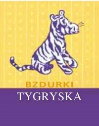 Bzdurki Tygryska - okładka książki