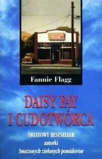 Daisy Fay i cudotwórca - okładka książki