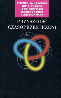 Przyszłość czasoprzestrzeni - okładka książki