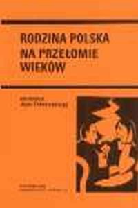 Rodzina polska na przełomie wieków. - okładka książki