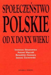 Społeczeństwo polskie od X do XX - okładka książki