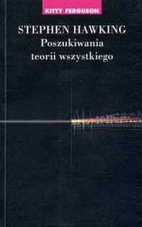 Stephen Hawking. Poszukiwania teorii - okładka książki