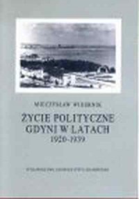 Życie polityczne Gdyni w latach - okładka książki