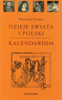Dzieje świata i Polski. Kalendarium - okładka książki