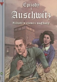 Epizody z Auschwitz. Miłość w cieniu - okładka książki