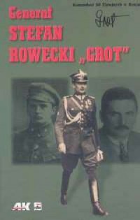 Generał Stefan Rowecki Grot w relacjach - okładka książki
