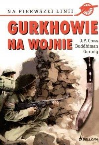 Gurkhowie na wojnie - okładka książki