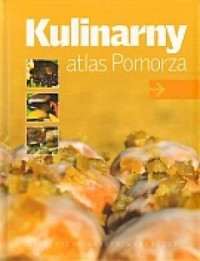 Kulinarny atlas Pomorza - okładka książki