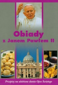 Obiady z Janem Pawłem II - okładka książki