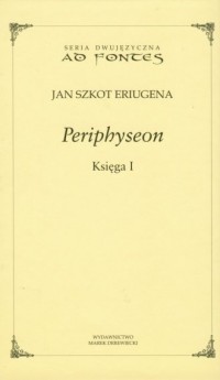 Periphyseon. Księga 1. Seria Dwujęzyczna - okładka książki