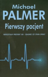 Pierwszy pacjent - okładka książki