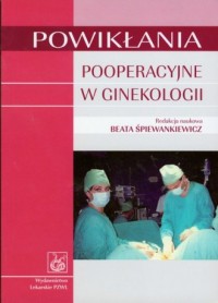 Powikłania pooperacyjne w ginekologii - okładka książki