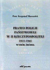 Prawo Policji Państwowej w II Rzeczypospolitej - okładka książki