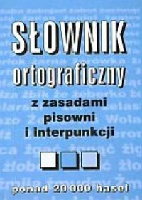 Słownik ortograficzny z zasadami - okładka książki