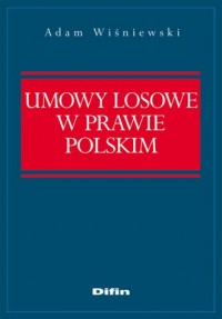 Umowy losowe w prawie polskim - okładka książki