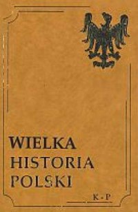 Wielka Historia Polski. Tom 12. - okładka książki
