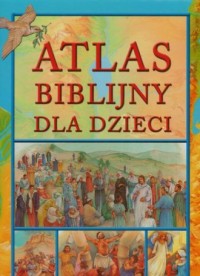 Atlas biblijny dla dzieci - okładka książki