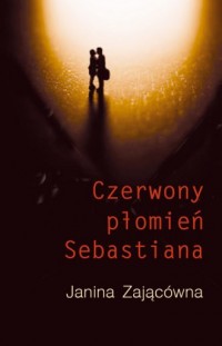Czerwony płomień Sebastiana - okładka książki