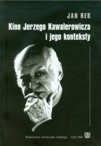 Kino Jerzego Kawalerowicza i jego - okładka książki