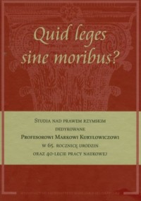 Quid leges sine moribus - okładka książki