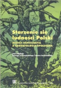 Starzenie się ludności Polski - - okładka książki