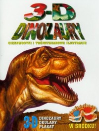 3-D dinozaury. Ciekawostki i trójwymiarowe - okładka książki