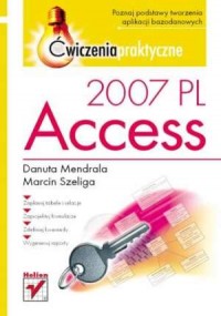 Access 2007 PL. Ćwiczenia praktyczne - okładka książki