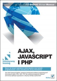 AJAX, JavaScript i PHP. Intensywny - okładka książki