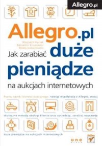 Allegro. Jak zarabiać duże pieniądze - okładka książki