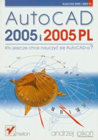 AutoCAD 2005 i 2005 PL - okładka książki