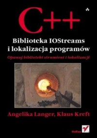 C++. Biblioteka IOStreams i lokalizacja - okładka książki