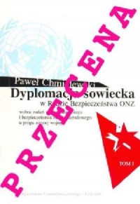 Dyplomacja sowiecka w Radzie Bezpieczeństwa - okładka książki