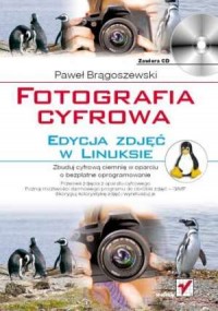 Fotografia cyfrowa. Edycja zdjęć - okładka książki