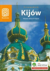 Kijów. Miasto złotych kopuł - okładka książki