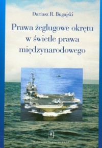 Prawa żeglugowe okrętu w świetle - okładka książki