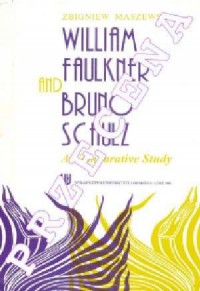 William Faulkner and Bruno Schulz. - okładka książki