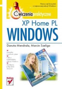 Windows XP Home PL. Ćwiczenia praktyczne - okładka książki