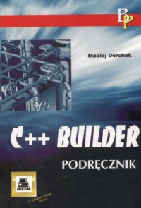 C++ Builder. Podręcznik - okładka książki