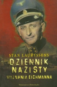 Dziennik nazisty. Wyznania Eichmanna - okładka książki