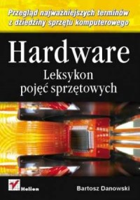 Hardware. Leksykon pojęć sprzętowych - okładka książki