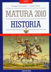 Historia. Matura 2010. Testy (+ - okładka podręcznika