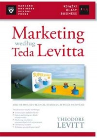 Marketing według Teda Levitta - okładka książki