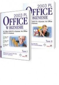 MS Office 2003 PL w biznesie. Tom - okładka książki