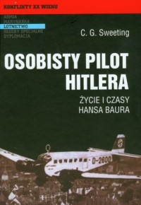 Osobisty pilot Hitlera. Życie i - okładka książki