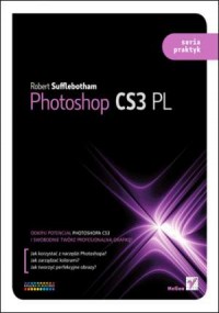 Photoshop CS3 PL. Seria praktyk - okładka książki