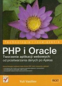 PHP i Oracle. Tworzenie aplikacji - okładka książki