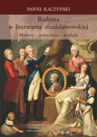 Rodzina w literaturze stanisławowskiej. - okładka książki